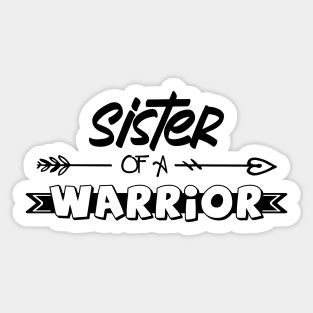 Sister of a Little Warrior shirt, Little warrior shirt, Cancer Survivor shirt, Sister t-shirt, Sister of a Strong Kid shirt, Cancer Awareness Sticker